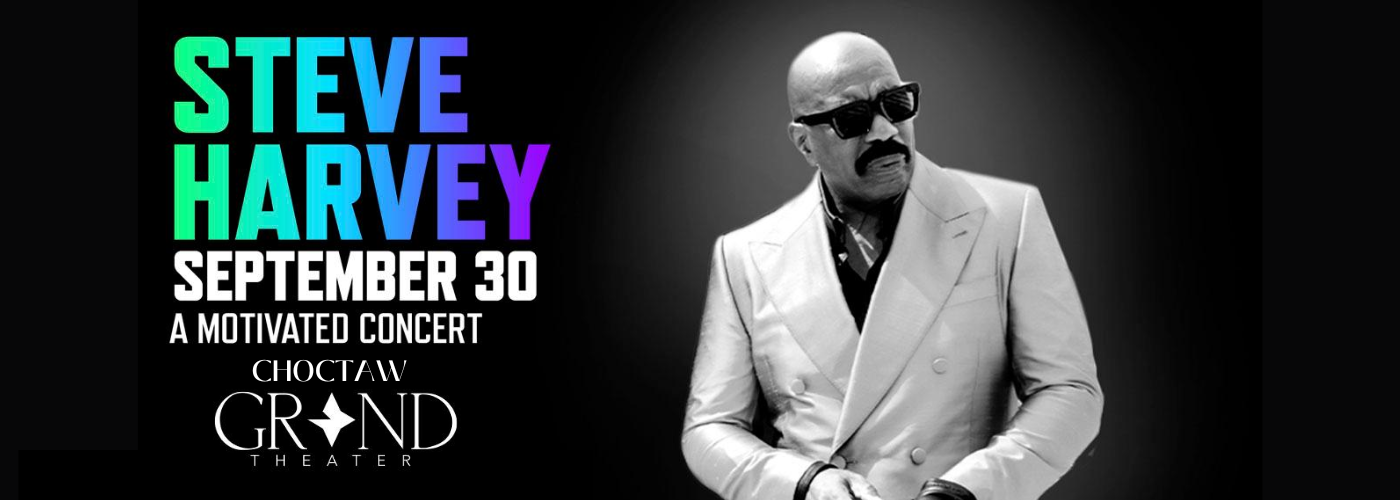 Steve Harvey Tickets 30th September Choctaw Grand Theater in Durant