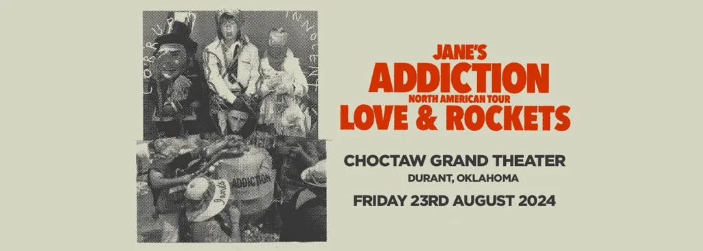 Jane's Addiction & Love and Rockets at Choctaw Casino & Resort