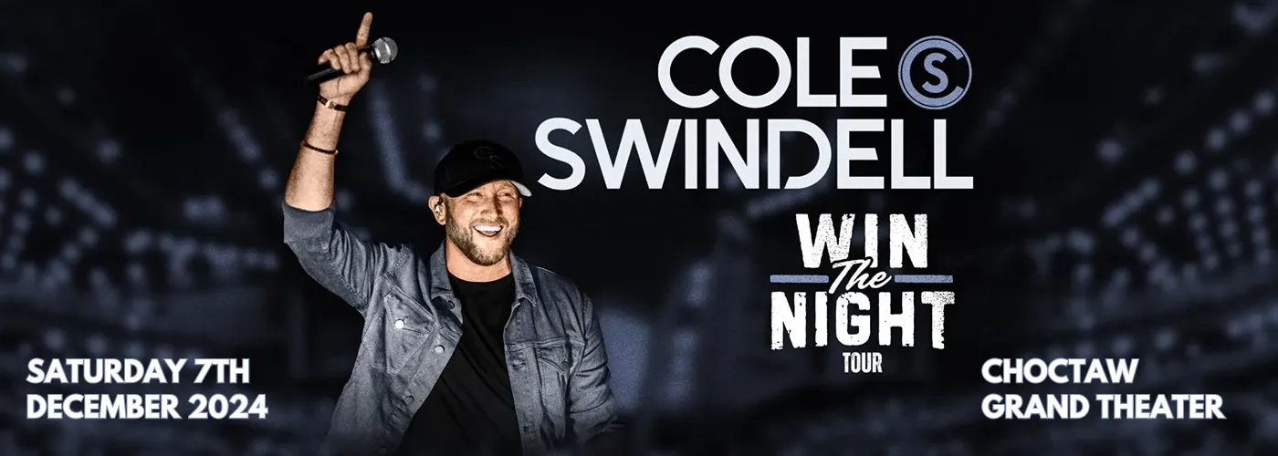 Cole Swindell Tickets 7th December Choctaw Grand Theater Choctaw