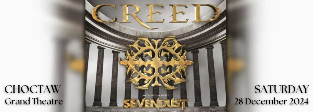 Creed at Choctaw Casino & Resort