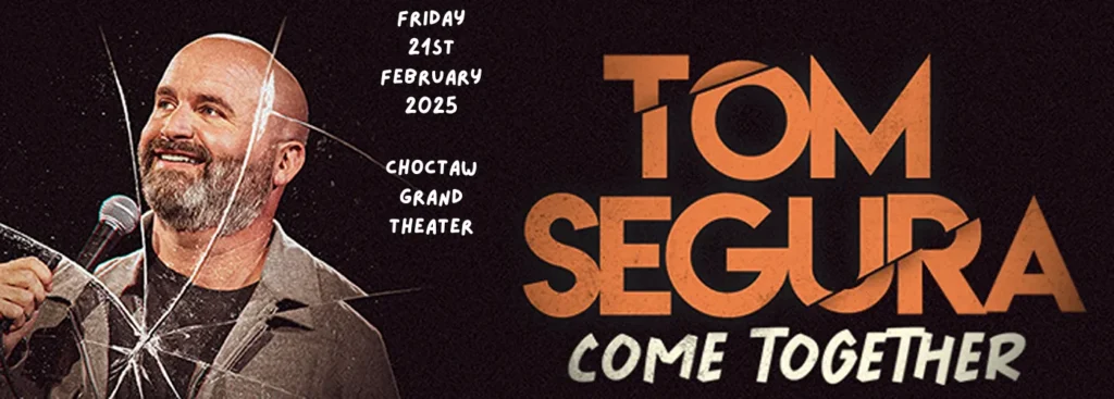 Tom Segura at Choctaw Casino & Resort